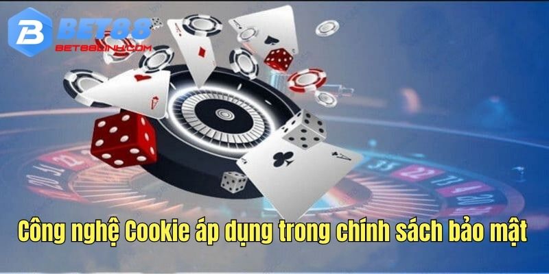 Công nghệ Cookie áp dụng trong cơ chế bảo mật